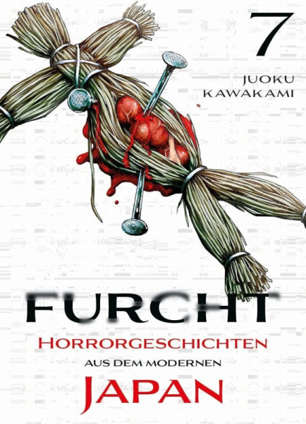 Furcht - Horrorgeschichten aus dem modernen Japan 7